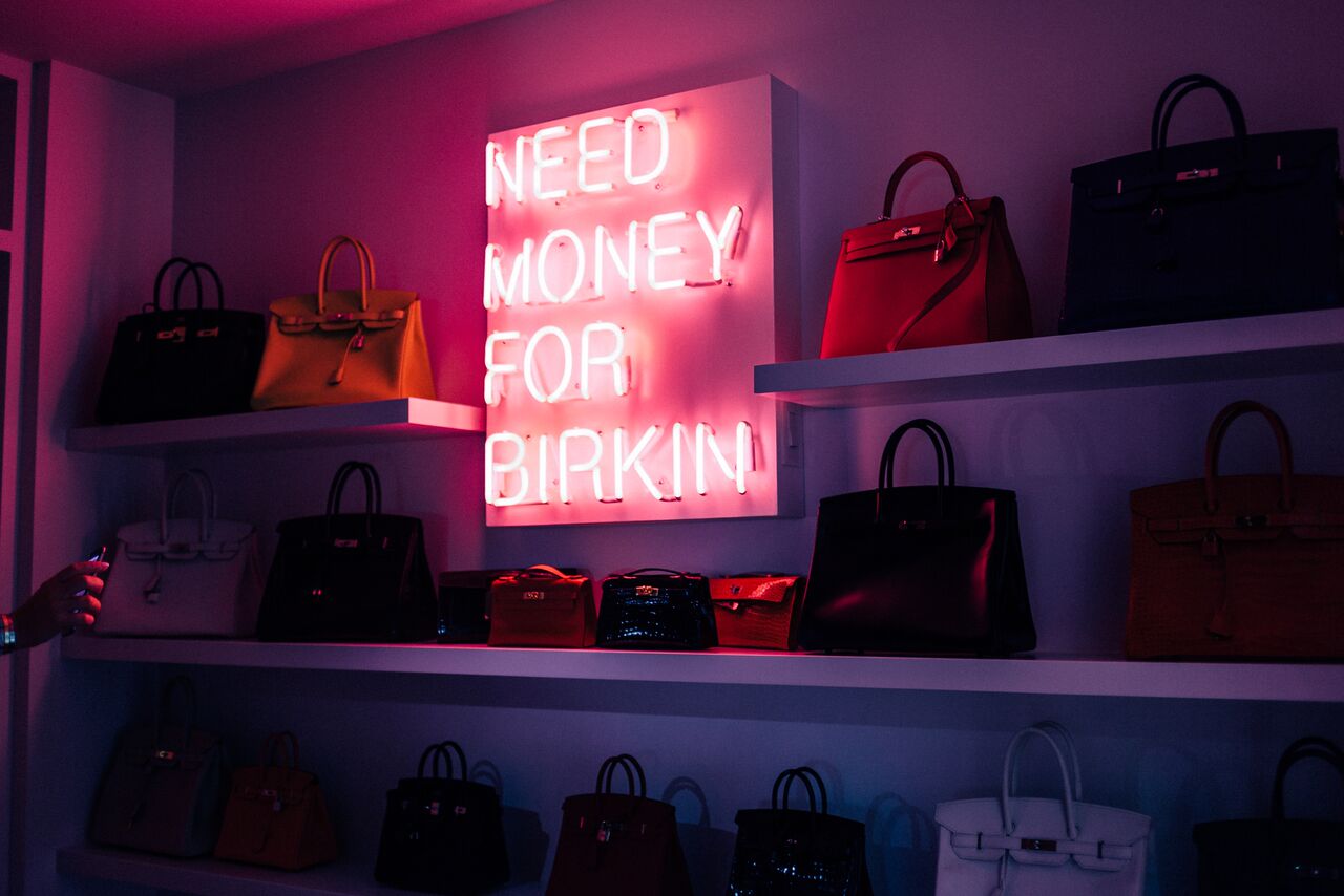 "Need Money for Birkin" neon, © Beau Dunn 